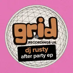 After Party - EP by DJ Rusty album reviews, ratings, credits