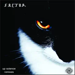 Up Science - The Remixes by Factor album reviews, ratings, credits