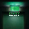 exit - Single album lyrics, reviews, download