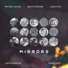 Mirrors (feat. Becca Stevens, Gisela João, Louis Cato, Michael League & Justin Stanton) album lyrics, reviews, download