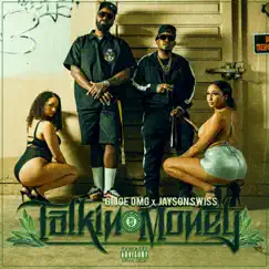 Talkin Money - Single by Jayson Swiss & Gi Joe OMG album reviews, ratings, credits