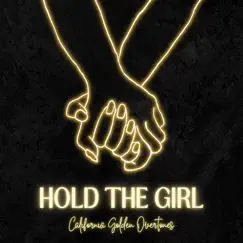 Hold the Girl - Single by California Golden Overtones album reviews, ratings, credits