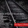 On the Tracks - Single album lyrics, reviews, download