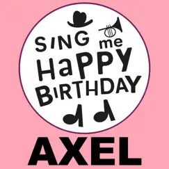 Axel by Sing Me Happy Birthday album reviews, ratings, credits