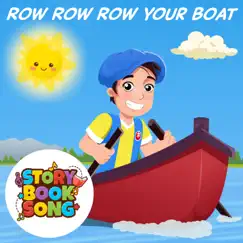 Row Row Row Your Boat - Single by Storybooksong album reviews, ratings, credits