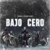 Bajo cero - Single album lyrics, reviews, download