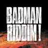 BADMAN RIDDIM! (feat. Mxna) - Single album lyrics, reviews, download