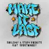 Make It Last - Single album lyrics, reviews, download