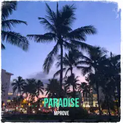 Paradise - Single by Mprove album reviews, ratings, credits