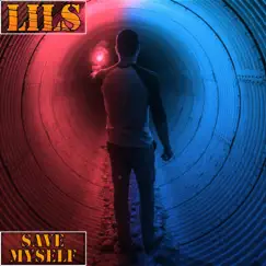 Save Myself - Single by LILS album reviews, ratings, credits