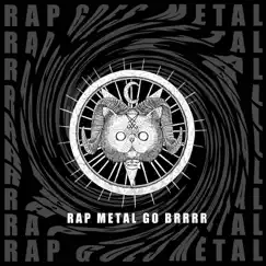 Rap Metal Go Brrrr (Instrumental) - EP by Sammy SlamDance album reviews, ratings, credits