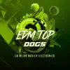 EDM Top Dogs (Remastered) - Single album lyrics, reviews, download