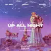 Up All Night (feat. Alia Faye) - Single album lyrics, reviews, download