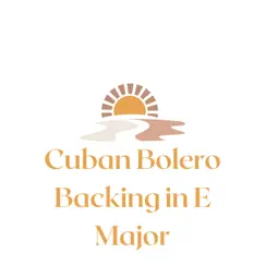 Cuban Bolero in E Major Song Lyrics