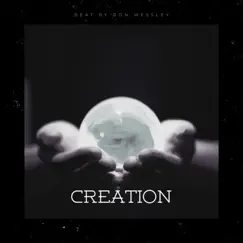 Creation - Single by Don Wessley album reviews, ratings, credits