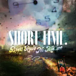 Short Time - Single by Brett Raio & No Malice album reviews, ratings, credits