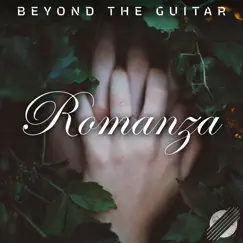 Romanza (Epic Version) - Single by Beyond The Guitar album reviews, ratings, credits