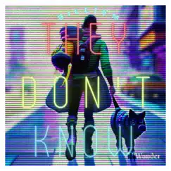 They Don't Know - Single by BILLivm album reviews, ratings, credits