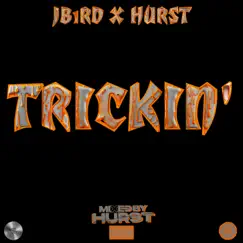Trickin' - Single by JB1RD album reviews, ratings, credits