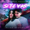 Si Te Vas - Single album lyrics, reviews, download