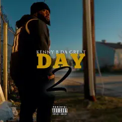 Day 2 - Single by Kenny B Da Great album reviews, ratings, credits