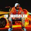 18 Wheeler (Trucker Anthem) - Single album lyrics, reviews, download