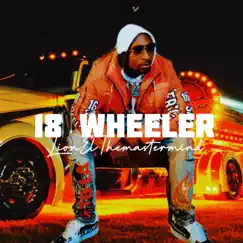 18 Wheeler (Trucker Anthem) - Single by LionElthemastermind album reviews, ratings, credits