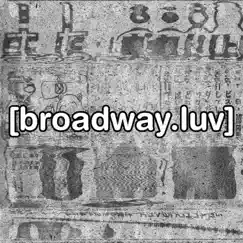 Broadway.Luv Song Lyrics