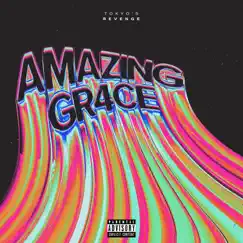 AMAZING GR4CE - Single by TOKYO'S REVENGE album reviews, ratings, credits