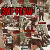 3MF Flow - Single (feat. realgrimreaper & FatTre) - Single album lyrics, reviews, download