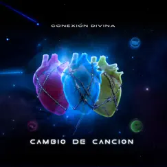 Cambio De Canción - Single by Conexión Divina album reviews, ratings, credits