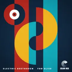 For Elise (feat. Clay Welch & Todd Stoops) - Single by Electric Beethoven, Reed Mathis & Josh Raymer album reviews, ratings, credits