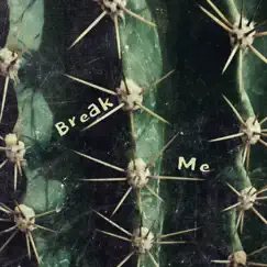 Break Me - Single by Arknex album reviews, ratings, credits