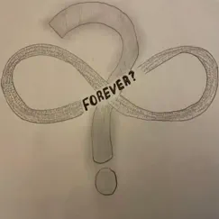 Forever? Song Lyrics