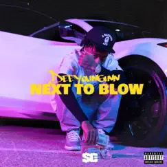 Next to Blow - Single by DeeYounginn album reviews, ratings, credits