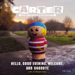 Hello, Good Evening, Welcome. And Goodbye (Live) by Carter the Unstoppable Sex Machine album reviews, ratings, credits