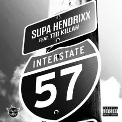I-57 (feat. G Killah) - Single by Supa Hendrixx album reviews, ratings, credits