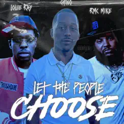 Let the people choose (feat. Louie ray & Rmc mike) - Single by Don Chino album reviews, ratings, credits
