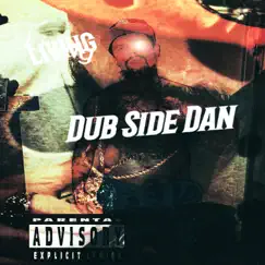 Living To Die (feat. Tm88) - Single by Dub Side Dan album reviews, ratings, credits