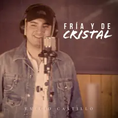 Fría Y De Cristal Song Lyrics