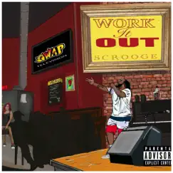 Work It Out - Single by Scrooge album reviews, ratings, credits