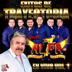 Éxitos de Trayectoria, Vol. 1 by Grupo Alfa 7 album reviews, ratings, credits