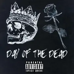 Day of the Dead (feat. Kulya Beats) Song Lyrics