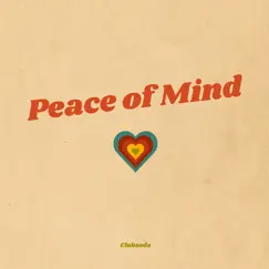 Peace of Mind - Single by Clubsoda & ANDY DIX album reviews, ratings, credits
