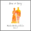 Modern Wedding Collection Volume 4 album lyrics, reviews, download