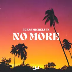 No More - Single by Lukas Michelsen album reviews, ratings, credits