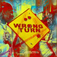 Wrong Turn (feat. poloboy nunu) - Single by NipscoGang Foreign album reviews, ratings, credits
