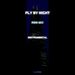 Fly by Night (Instrumental) [REM Mix] - Single by G. Afríq™ album reviews, ratings, credits