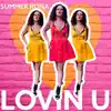 Lovin U - Single album lyrics, reviews, download