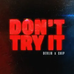 Dont Try It (feat. Chip) Song Lyrics